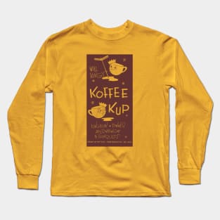 Will King's Koffee Kup Long Sleeve T-Shirt